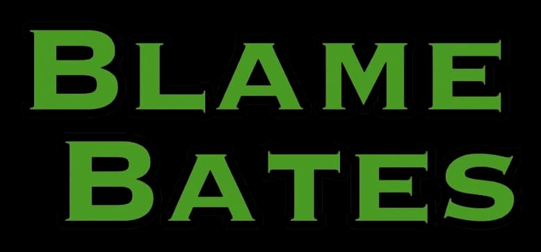 Blame Bates